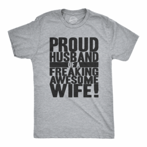 Proud Husband of a Freaking Awesome Wife Men's T Shirt