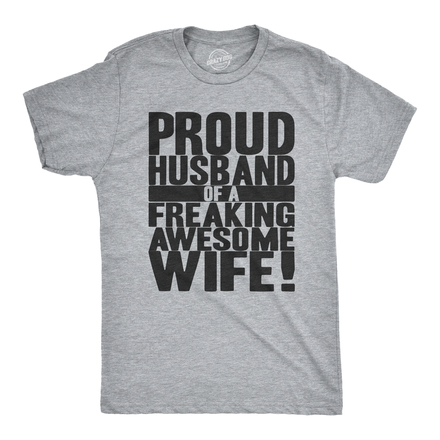 Proud Husband of a Freaking Awesome Wife Men's T Shirt