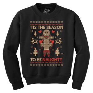 Tis The Season To Be Naughty Crew Neck Sweatshirt