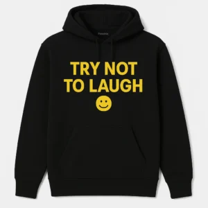 Simple Hoodie with 'TRY NOT TO LAUGH' Slogan and Smiley Icon