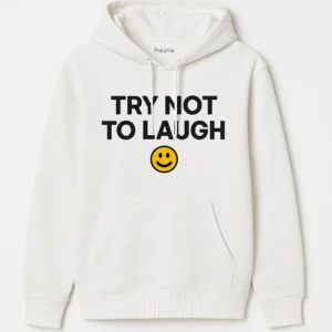 Simple Hoodie with 'TRY NOT TO LAUGH' Slogan and Smiley Icon