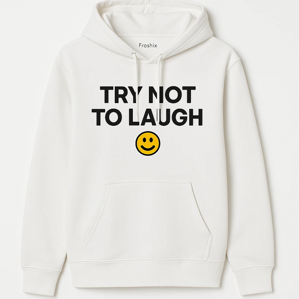 Simple Hoodie with 'TRY NOT TO LAUGH' Slogan and Smiley Icon