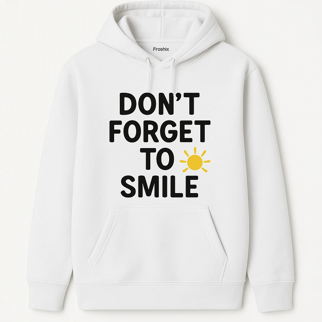 Positive Message Hoodie with 'DON’T FORGET TO SMILE' Text and Sun Design